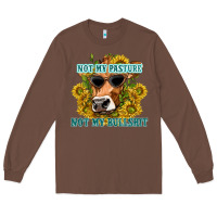 Chestnut not my pasture not my bullshit Long Sleeve Tee - texasbilliewilder