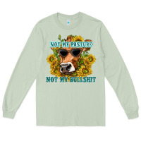 Matcha not my pasture not my bullshit Long Sleeve Tee - texasbilliewilder