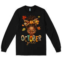 Black october girl afro woman fall Long Sleeve Tee - texasbilliewilder