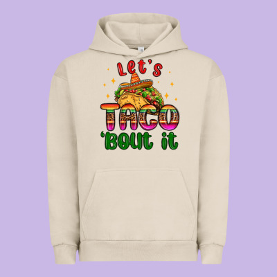 Let S Taco Bout It Urban Hoodie Designed By Maliassmallbusiness