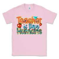 Bubblegum Pink teacher of tiny humans Classic Tee - texasbilliewilder