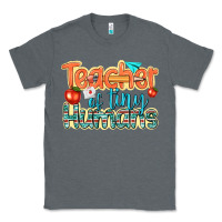 Charcoal Heather teacher of tiny humans Classic Tee - texasbilliewilder
