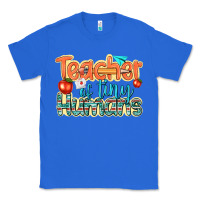 True Royal teacher of tiny humans Classic Tee - texasbilliewilder