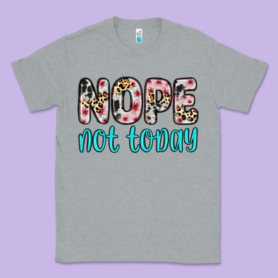 Classic Tee nope not today