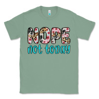 Sage nope not today Classic Tee - Zillion Design Studio