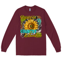 Burgundy raised on country and sunshine Long Sleeve Tee - texasbilliewilder