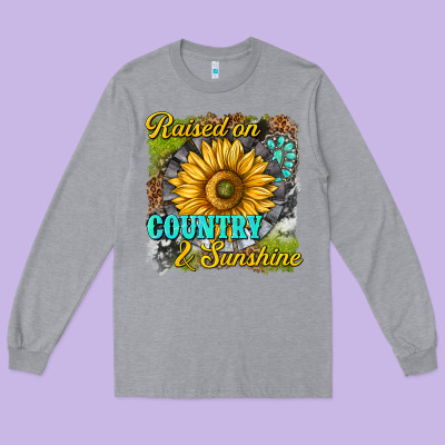 Long Sleeve Tee raised on country and sunshine