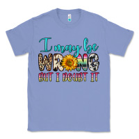 Colony Blue i may be wrong but i doubt it Classic Tee - Zillion Design Studio