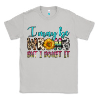 Moon Dust i may be wrong but i doubt it Classic Tee - Zillion Design Studio