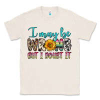 Natural i may be wrong but i doubt it Classic Tee - Zillion Design Studio