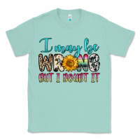 Seafoam i may be wrong but i doubt it Classic Tee - Zillion Design Studio