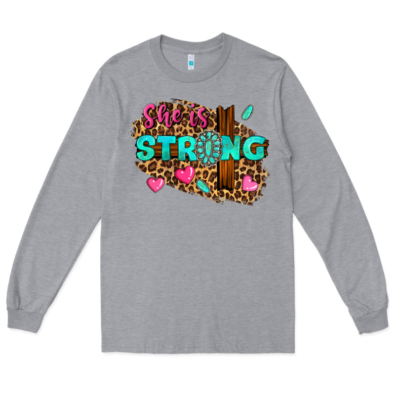 She Is Strong Long Sleeve Tee by texasbilliewilder | Teevron