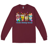 Burgundy some bunny needs easter coffee cups Long Sleeve Tee - texasbilliewilder