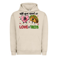 Pigment French Oak all you need is love and tacos Urban Hoodie - MaliasSmallBusiness