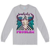 Moon Dust somebodys problem Long Sleeve Tee - texasbilliewilder