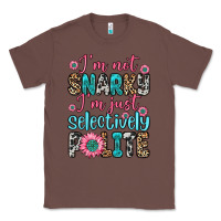 Chestnut i m not snarky i m just selectively polite Classic Tee - Zillion Design Studio