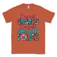 Copper i m not snarky i m just selectively polite Classic Tee - Zillion Design Studio