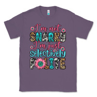 Lavender i m not snarky i m just selectively polite Classic Tee - Zillion Design Studio