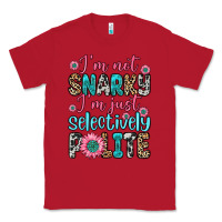 Red i m not snarky i m just selectively polite Classic Tee - Zillion Design Studio
