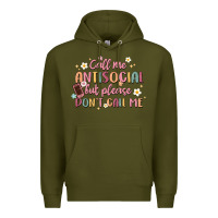 Army Green call me antisocial but please don't call me Premium Hoodie - MaliasSmallBusiness