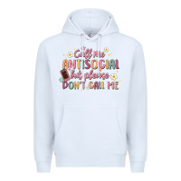 White call me antisocial but please don't call me Premium Hoodie - MaliasSmallBusiness