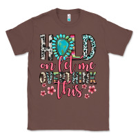 Chestnut hold on let me overthink this Classic Tee - Zillion Design Studio