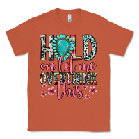 Copper hold on let me overthink this Classic Tee - Zillion Design Studio