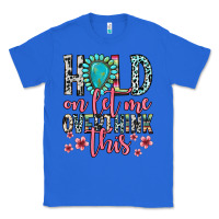 True Royal hold on let me overthink this Classic Tee - Zillion Design Studio