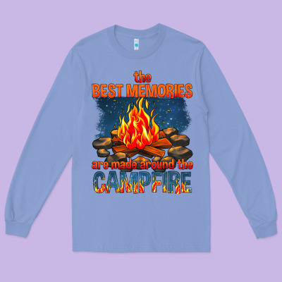 Long Sleeve Tee the best memories are made around the campfire