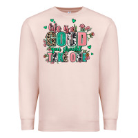 Pale Pink life is good you should take one Premium Sweatshirt - AdoDesignShop