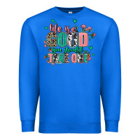True Royal life is good you should take one Premium Sweatshirt - AdoDesignShop