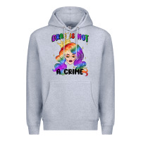 Heather Grey drag is not a crime fabulous drag queen Premium Hoodie - MaliasSmallBusiness