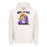 Pale Pink drag is not a crime fabulous drag queen Premium Hoodie - MaliasSmallBusiness