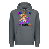 Rock drag is not a crime fabulous drag queen Premium Hoodie - MaliasSmallBusiness