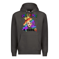 Smoke drag is not a crime fabulous drag queen Premium Hoodie - MaliasSmallBusiness