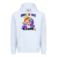 White drag is not a crime fabulous drag queen Premium Hoodie - MaliasSmallBusiness