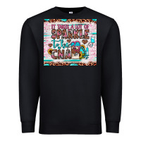 Black it takes a lot of sparkle to be a cna Premium Sweatshirt - JahusDesignShop