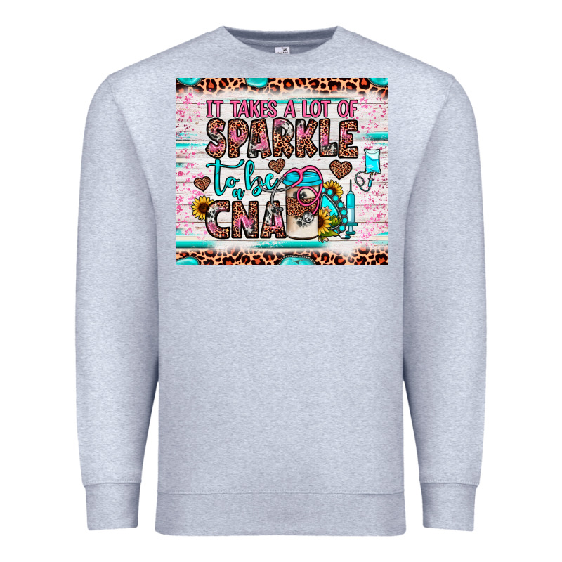 It Takes A Lot Of Sparkle To Be A Cna Premium Sweatshirt by JahusDesignShop | Teevron