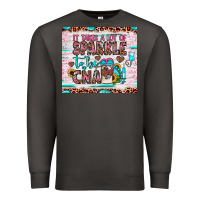 Smoke it takes a lot of sparkle to be a cna Premium Sweatshirt - JahusDesignShop