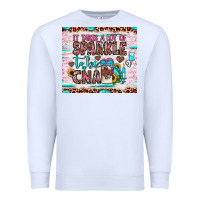 White it takes a lot of sparkle to be a cna Premium Sweatshirt - JahusDesignShop