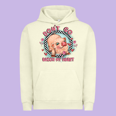 Dont Go Bacon My Heart Urban Hoodie Designed By Maliassmallbusiness