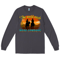 Smoke the world needs more cowboys Long Sleeve Tee - texasbilliewilder