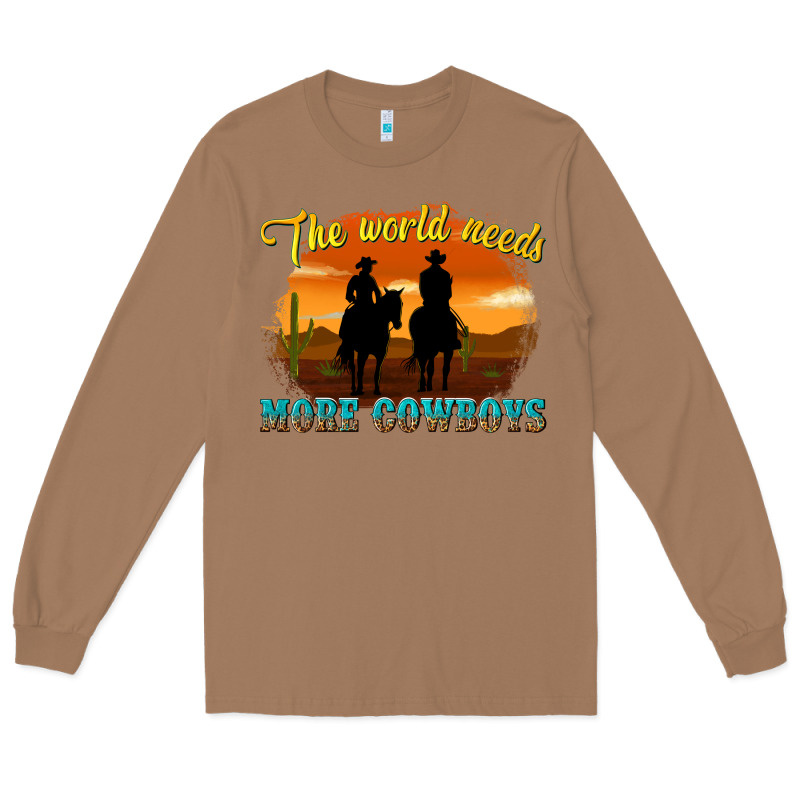The World Needs More Cowboys Long Sleeve Tee by texasbilliewilder | Teevron