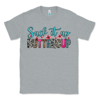 Heather Grey suck it up buttercup Classic Tee - Zillion Design Studio