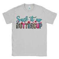 Moon Dust suck it up buttercup Classic Tee - Zillion Design Studio