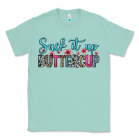 Seafoam suck it up buttercup Classic Tee - Zillion Design Studio
