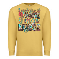 Antique Gold i can’t stay at home i’m a nurse Premium Sweatshirt - JahusDesignShop