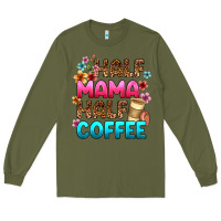 Army Green half mama half coffee Long Sleeve Tee - Zillion Design Studio