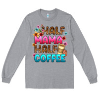 Heather Grey half mama half coffee Long Sleeve Tee - Zillion Design Studio