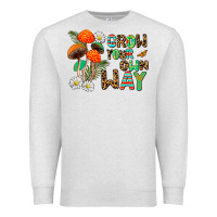 Oatmeal Heather grow your own way Premium Sweatshirt - AdoDesignShop